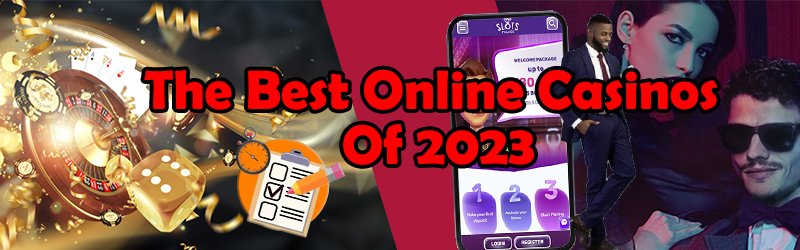 The Best Online Casinos