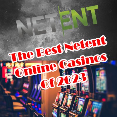 The Best Netent Online Casinos